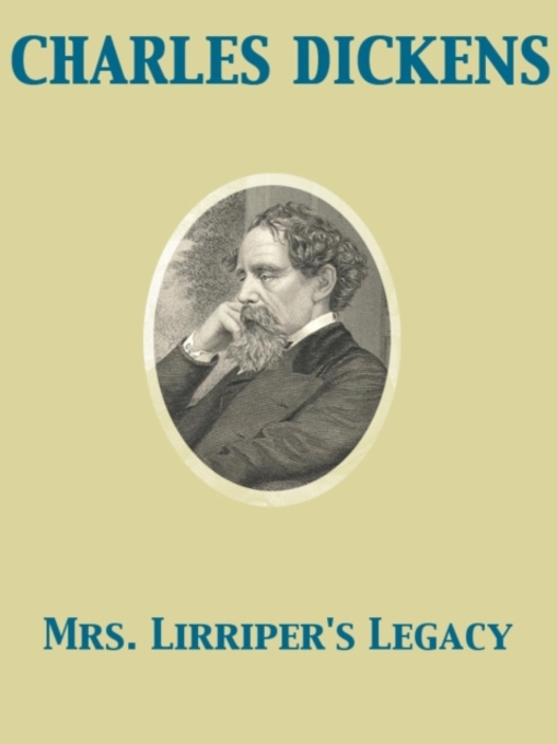 Title details for Mrs. Lirriper's Legacy by Charles Dickens - Available